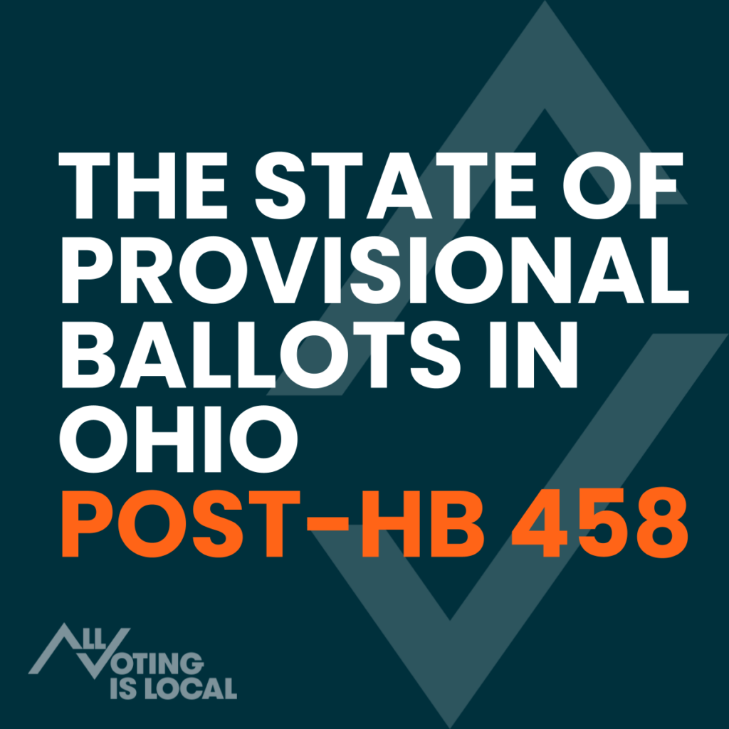 The State of Provisional Ballots in Ohio Post-HB 458