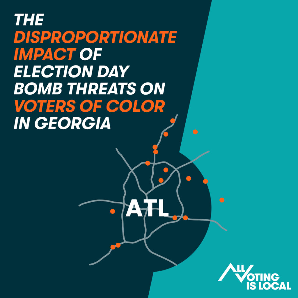 THE DISPROPORTIONATE IMPACT
OF ELECTION DAY BOMB THREATS
ON VOTERS OF COLOR IN GEORGIA